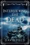 [Carlyle & West Victorian Mystery 01] • Interviewing the Dead